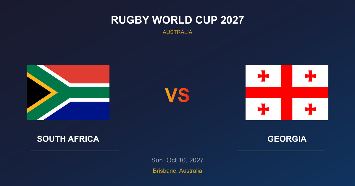 South Africa vs Georgia Tickets - Rugby World Cup 2027 Brisbane